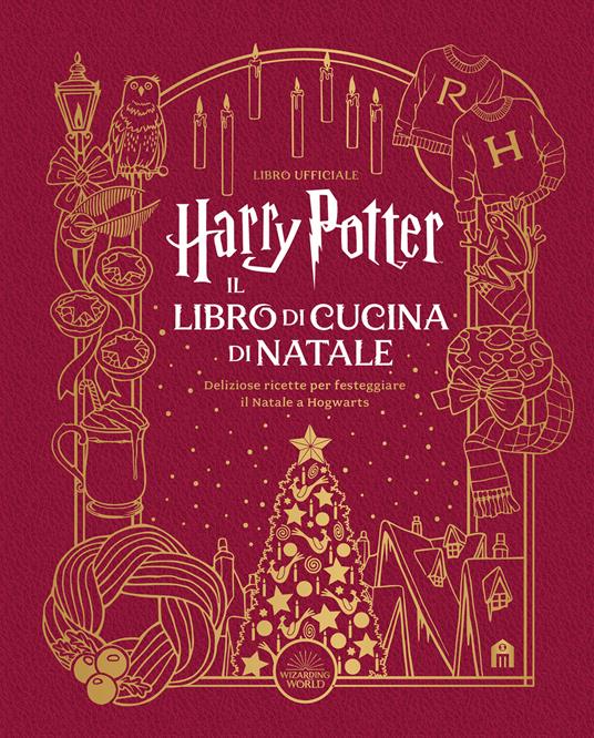 HARRY POTTER IL LIBRO DI CUCINA DI NATALE