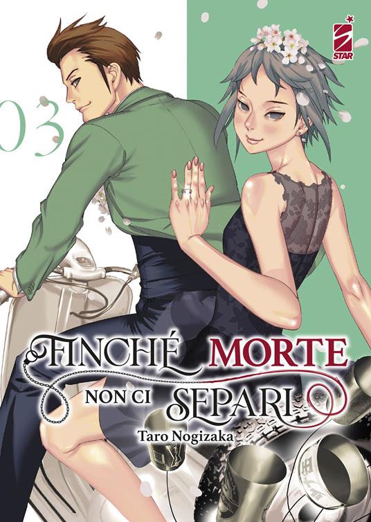FINCHÈ MORTE NON CI SEPARI 3