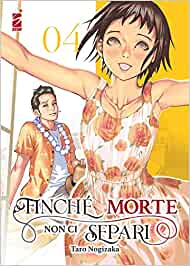 FINCHÈ MORTE NON CI SEPARI 4